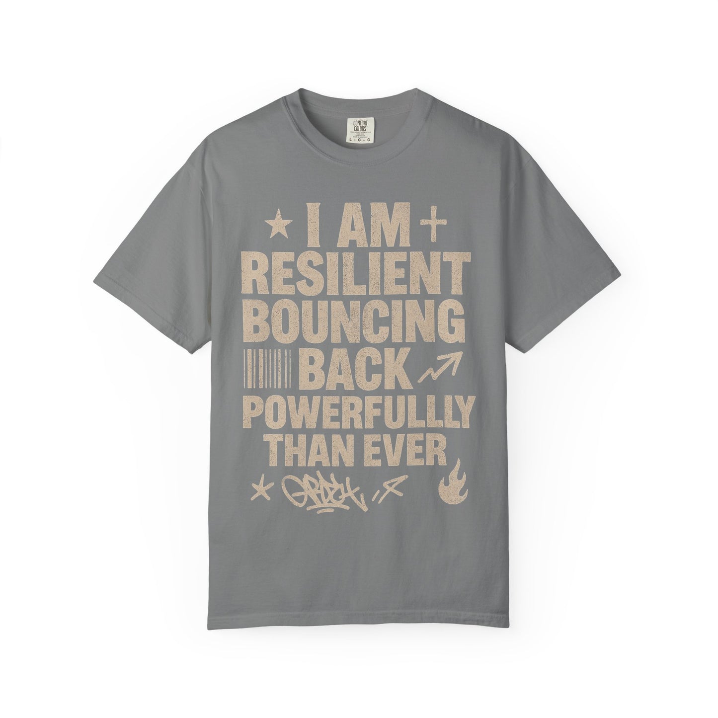 White crew neck t-shirt with the text 'I AM RESILIENT BOUNCING BACK POWERFULLY EVER' printed in gold.