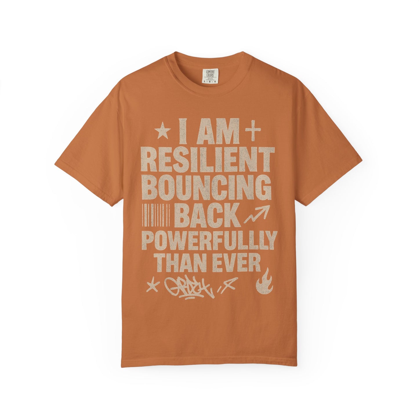 White crew neck t-shirt with the text 'I AM RESILIENT BOUNCING BACK POWERFULLY EVER' printed in gold.