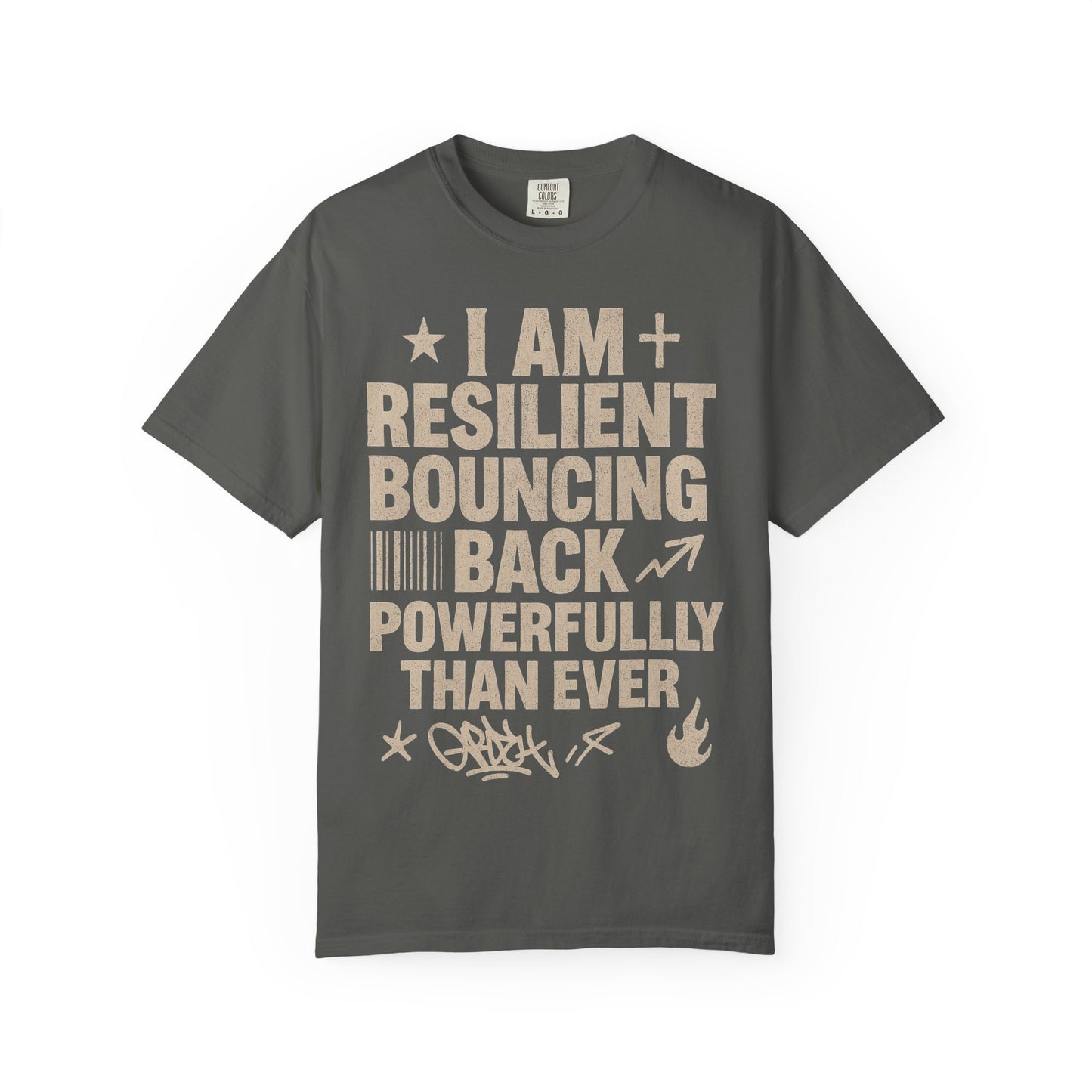 White crew neck t-shirt with the text 'I AM RESILIENT BOUNCING BACK POWERFULLY EVER' printed in gold.