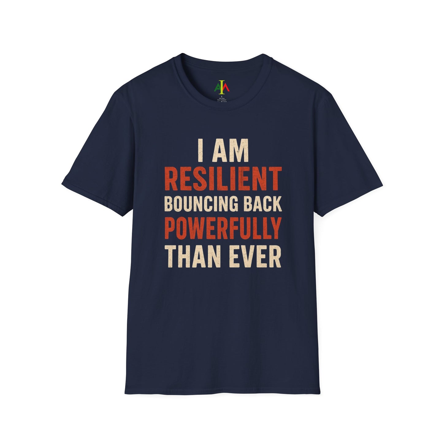 White crew neck t-shirt with the text 'I AM RESILIENT BOUNCING BACK POWERFULLY THAN EVER' printed in red.
