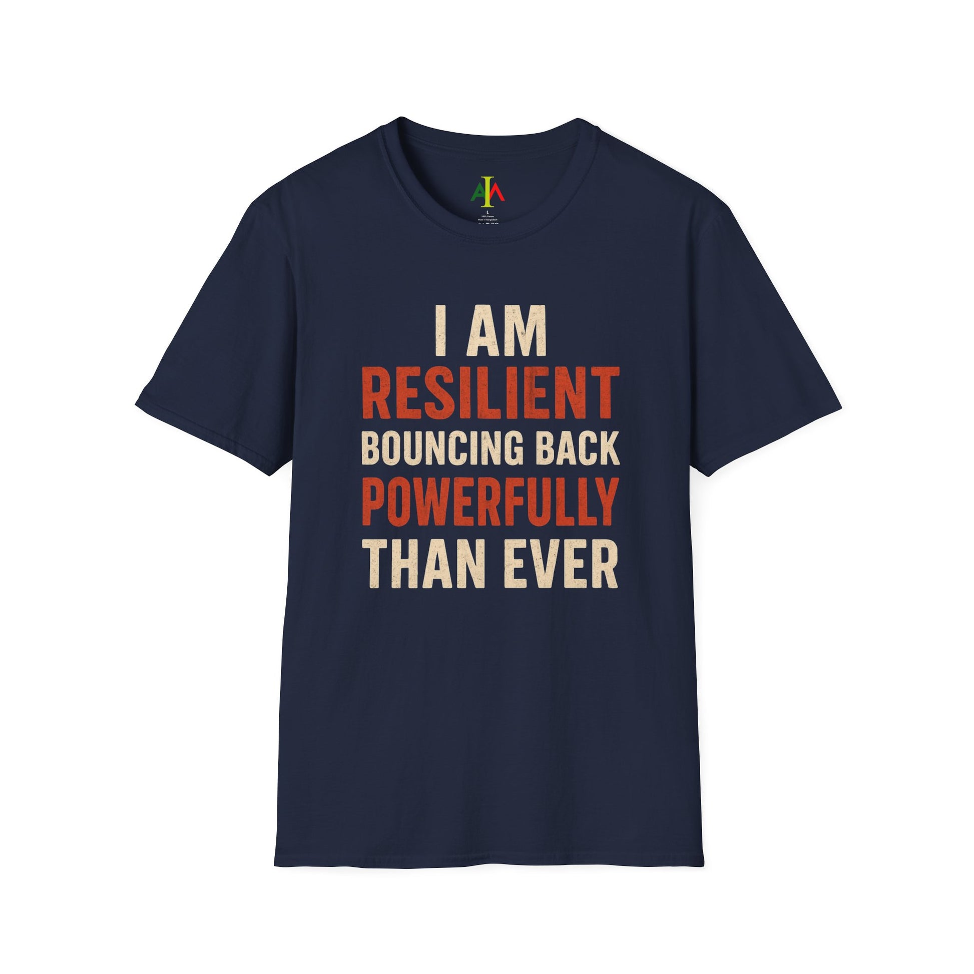 White crew neck t-shirt with the text 'I AM RESILIENT BOUNCING BACK POWERFULLY THAN EVER' printed in red.