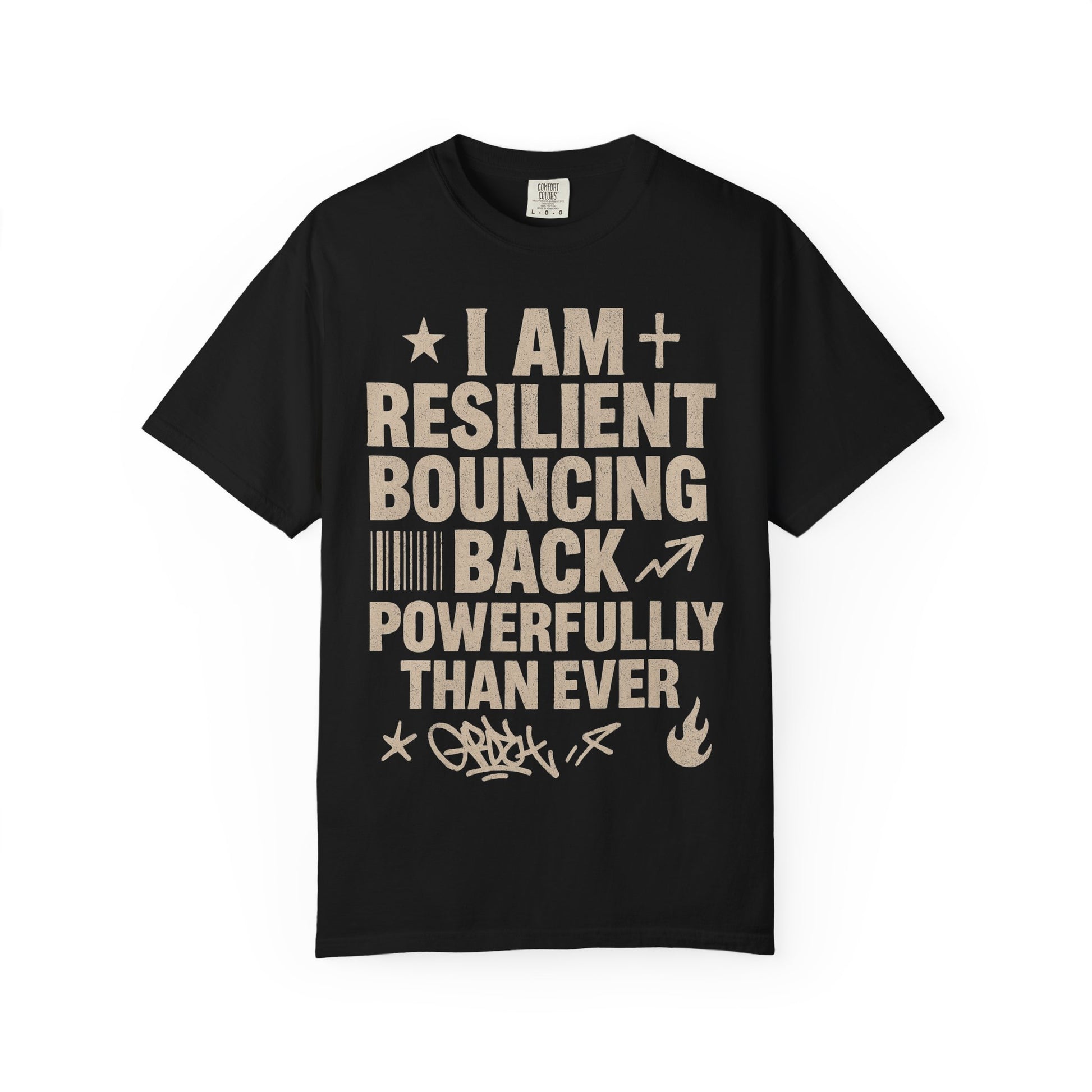 White crew neck t-shirt with the text 'I AM RESILIENT BOUNCING BACK POWERFULLY EVER' printed in gold.