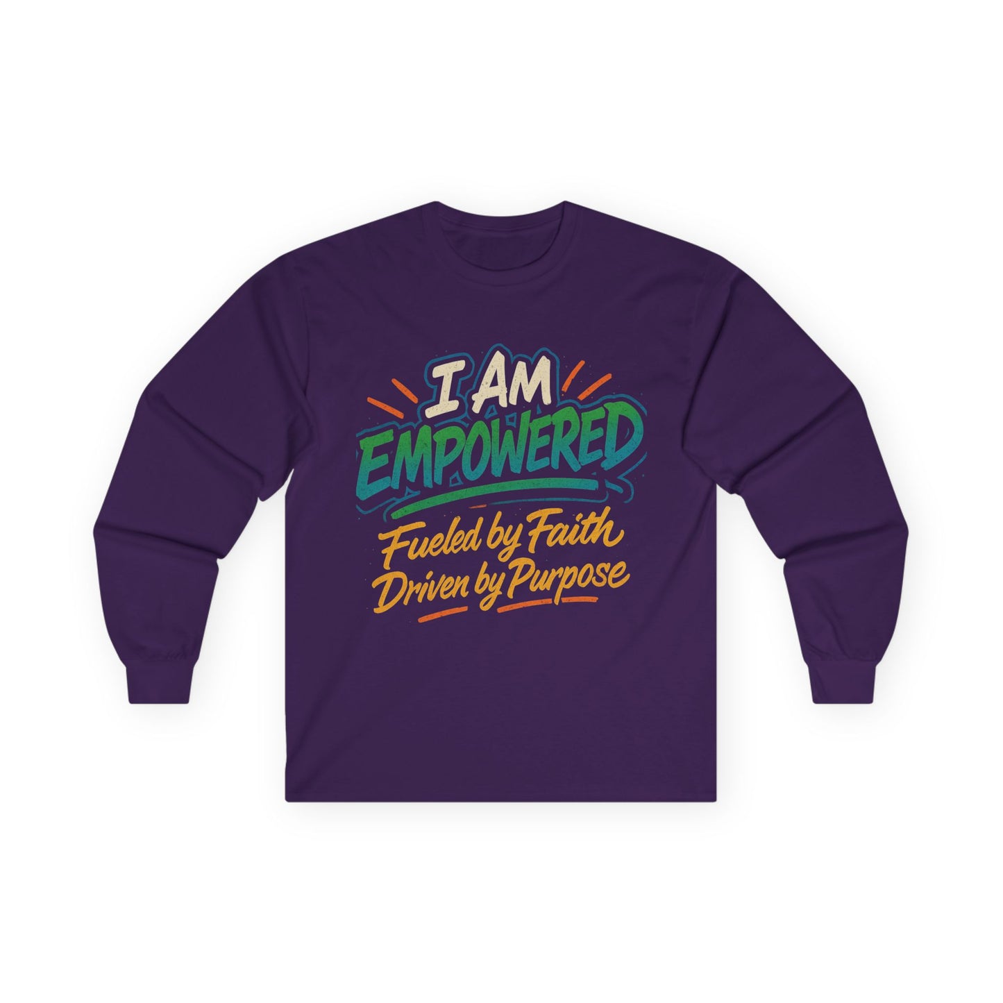 A white unisex long sleeve tee with a design that includes the text 'I AM EMPOWERED' in bold letters, along with the phrases 'Fuelled by Faith' and 'Driven by Purpose' in smaller and larger lettering respectively.