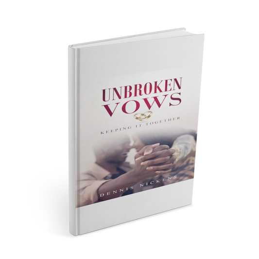 Book titled 'Unbroken Vows' by Dennis Nickens on a white background