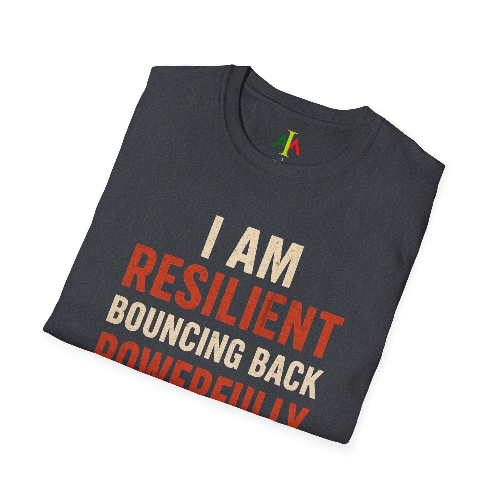 Folded t-shirt with motivational text on a white background