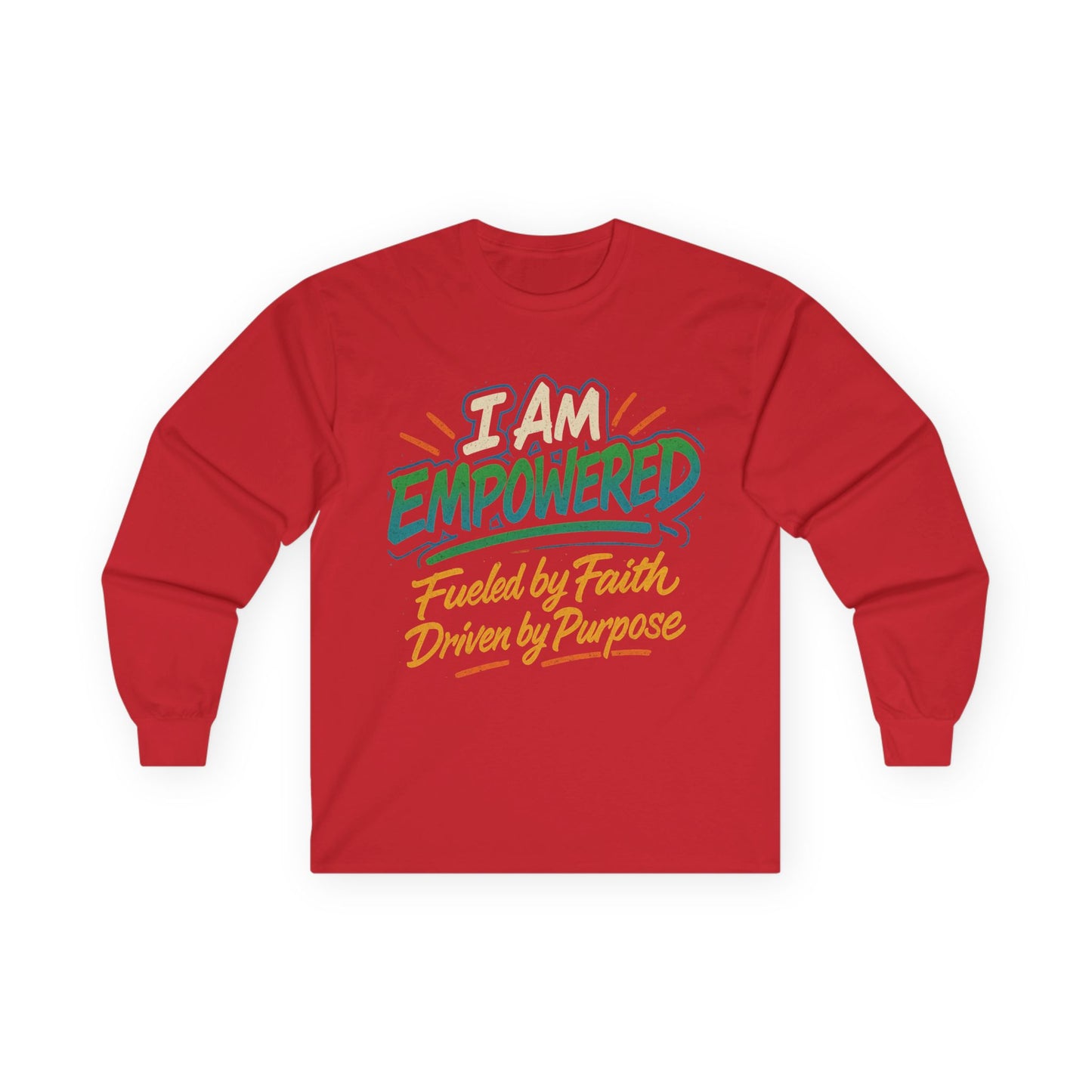 A white unisex long sleeve tee with a design that includes the text 'I AM EMPOWERED' in bold letters, along with the phrases 'Fuelled by Faith' and 'Driven by Purpose' in smaller and larger lettering respectively.